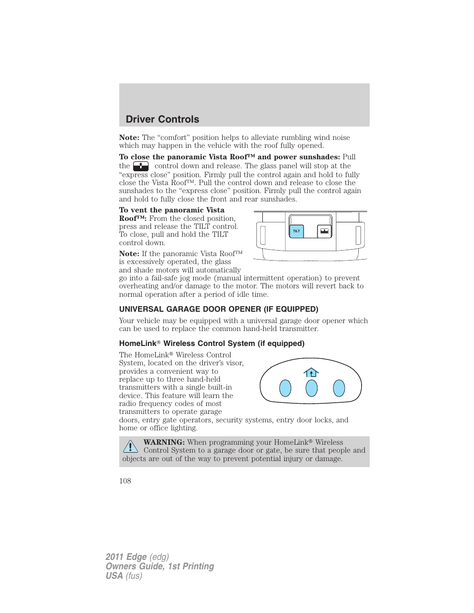 Universal garage door opener (if equipped), Homelink wireless control system (if equipped), Driver controls | FORD 2011 Edge v.1 User Manual | Page 108 / 403