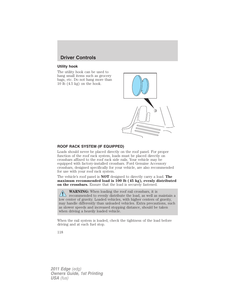 Utility hook, Roof rack system (if equipped), Driver controls | FORD 2011 Edge v.1 User Manual | Page 118 / 403