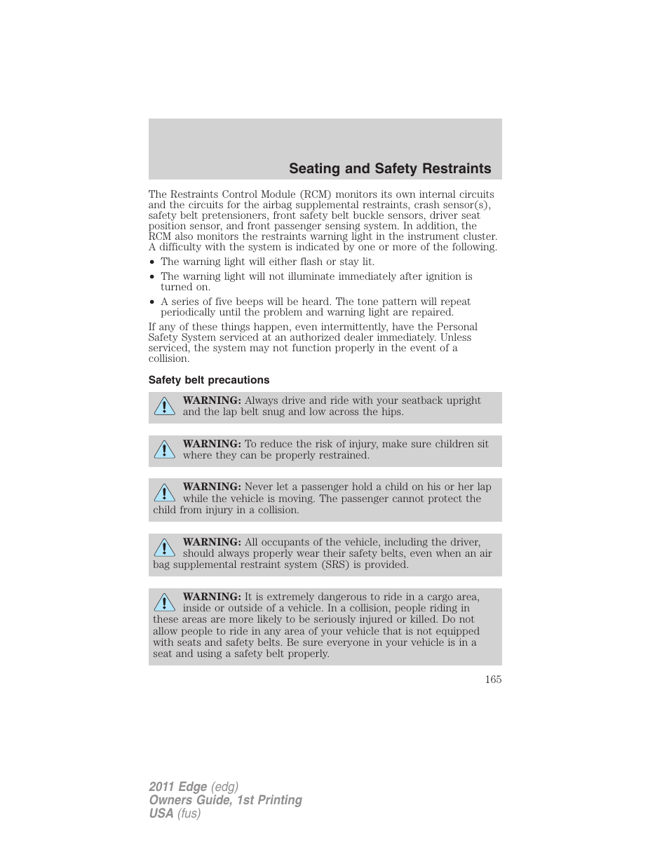 Safety belt precautions, Seating and safety restraints | FORD 2011 Edge v.1 User Manual | Page 165 / 403