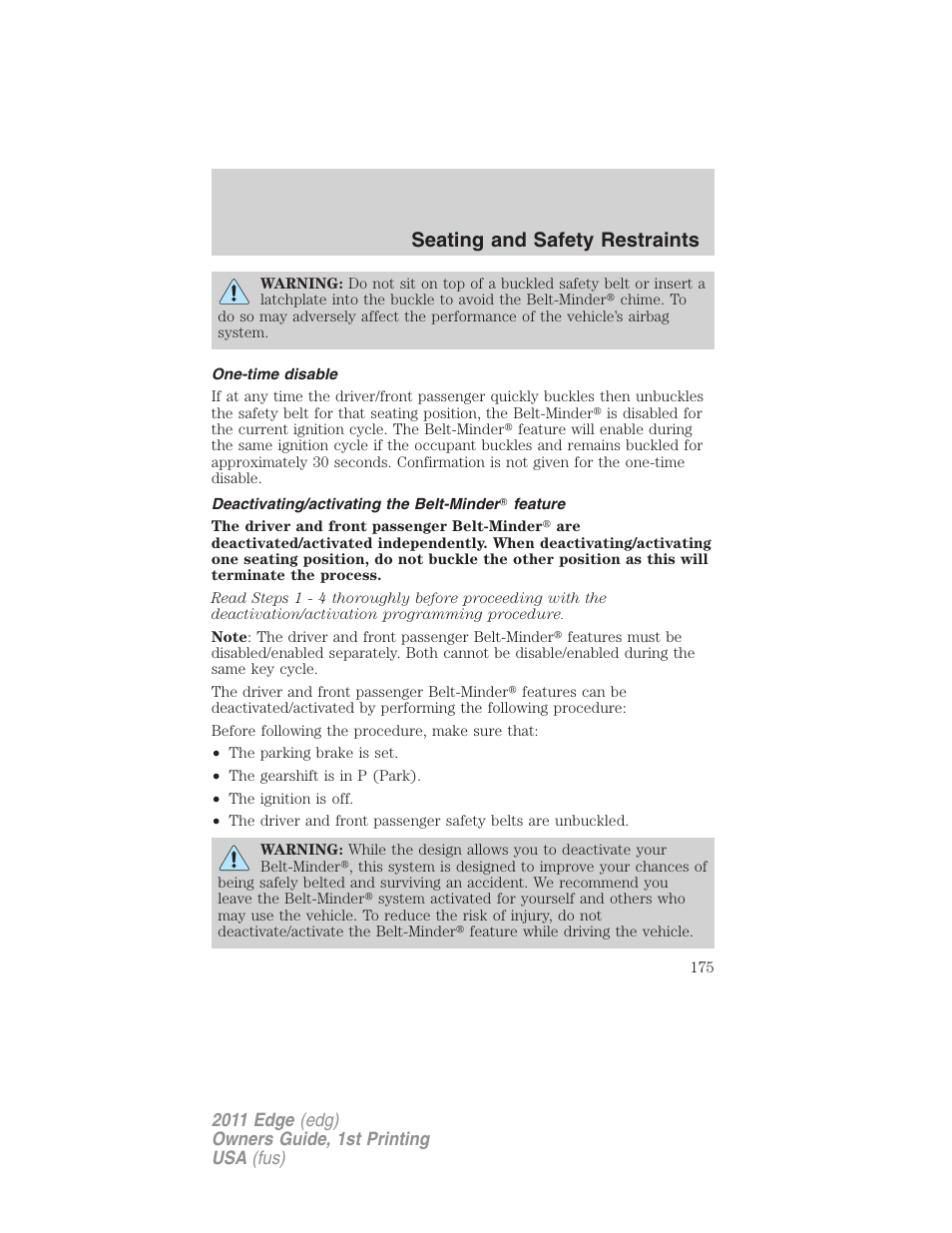 One-time disable, Deactivating/activating the belt-minder feature, Seating and safety restraints | FORD 2011 Edge v.1 User Manual | Page 175 / 403