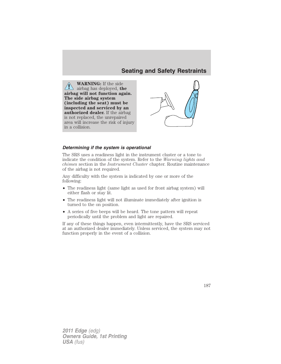 Determining if the system is operational, Seating and safety restraints | FORD 2011 Edge v.1 User Manual | Page 187 / 403