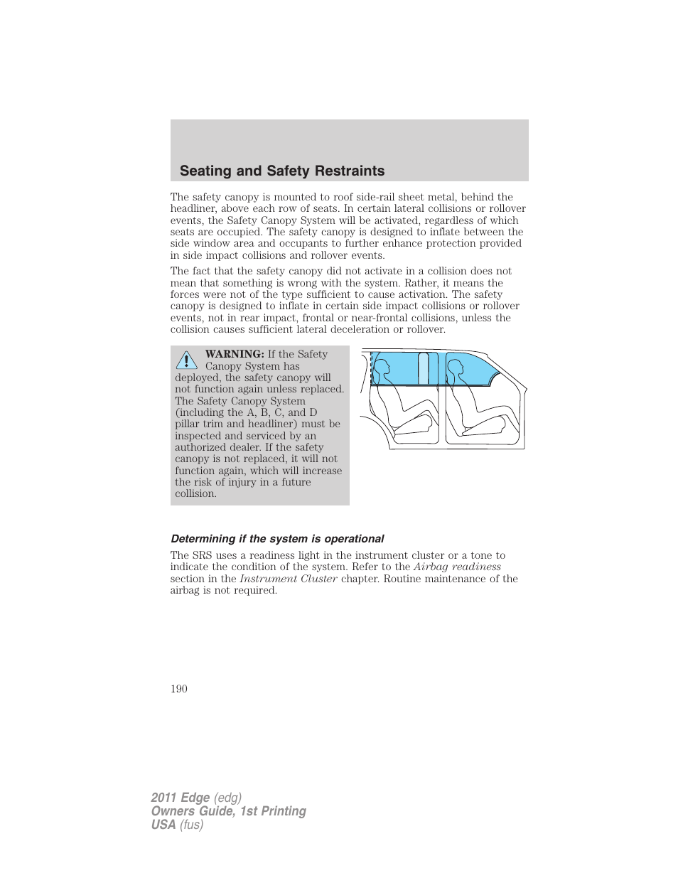 Determining if the system is operational, Seating and safety restraints | FORD 2011 Edge v.1 User Manual | Page 190 / 403