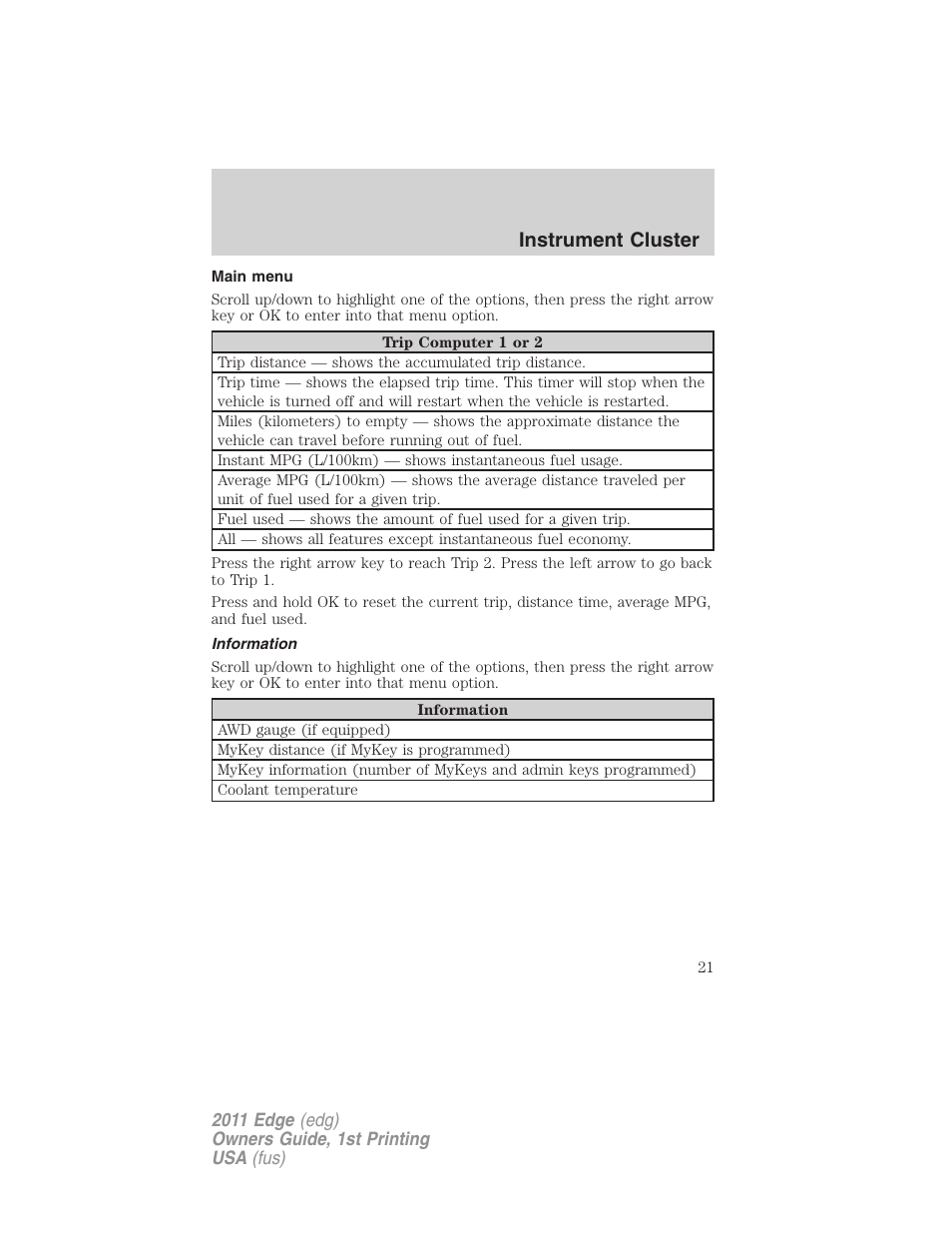 Main menu, Information, Instrument cluster | FORD 2011 Edge v.1 User Manual | Page 21 / 403