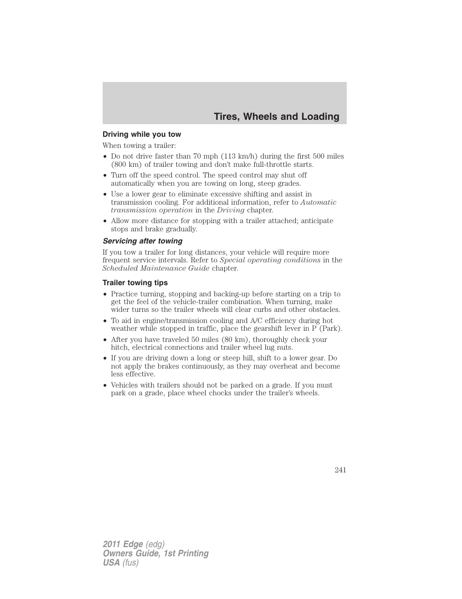 Driving while you tow, Servicing after towing, Trailer towing tips | Tires, wheels and loading | FORD 2011 Edge v.1 User Manual | Page 241 / 403