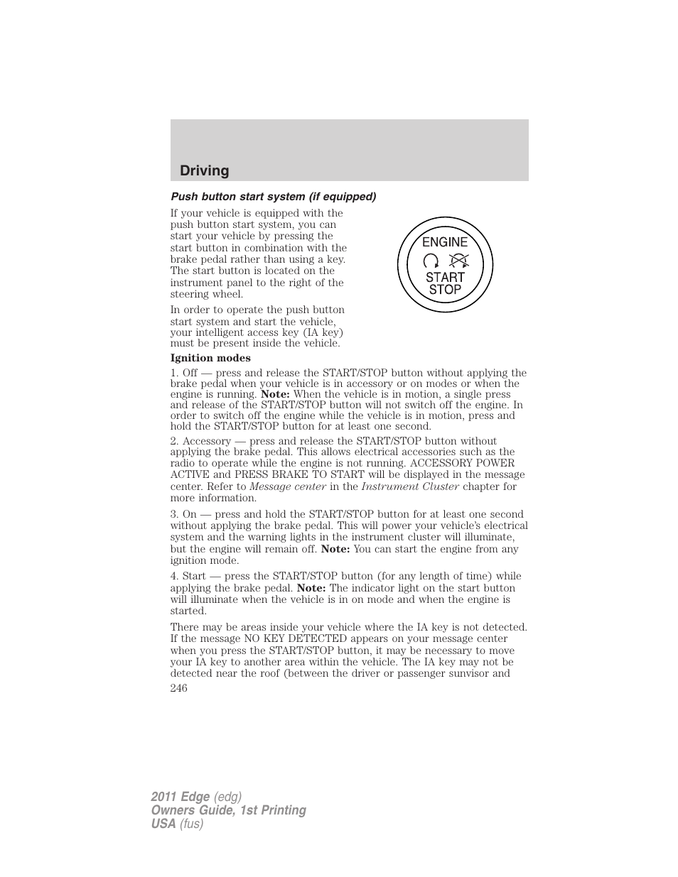 Push button start system (if equipped), Driving | FORD 2011 Edge v.1 User Manual | Page 246 / 403