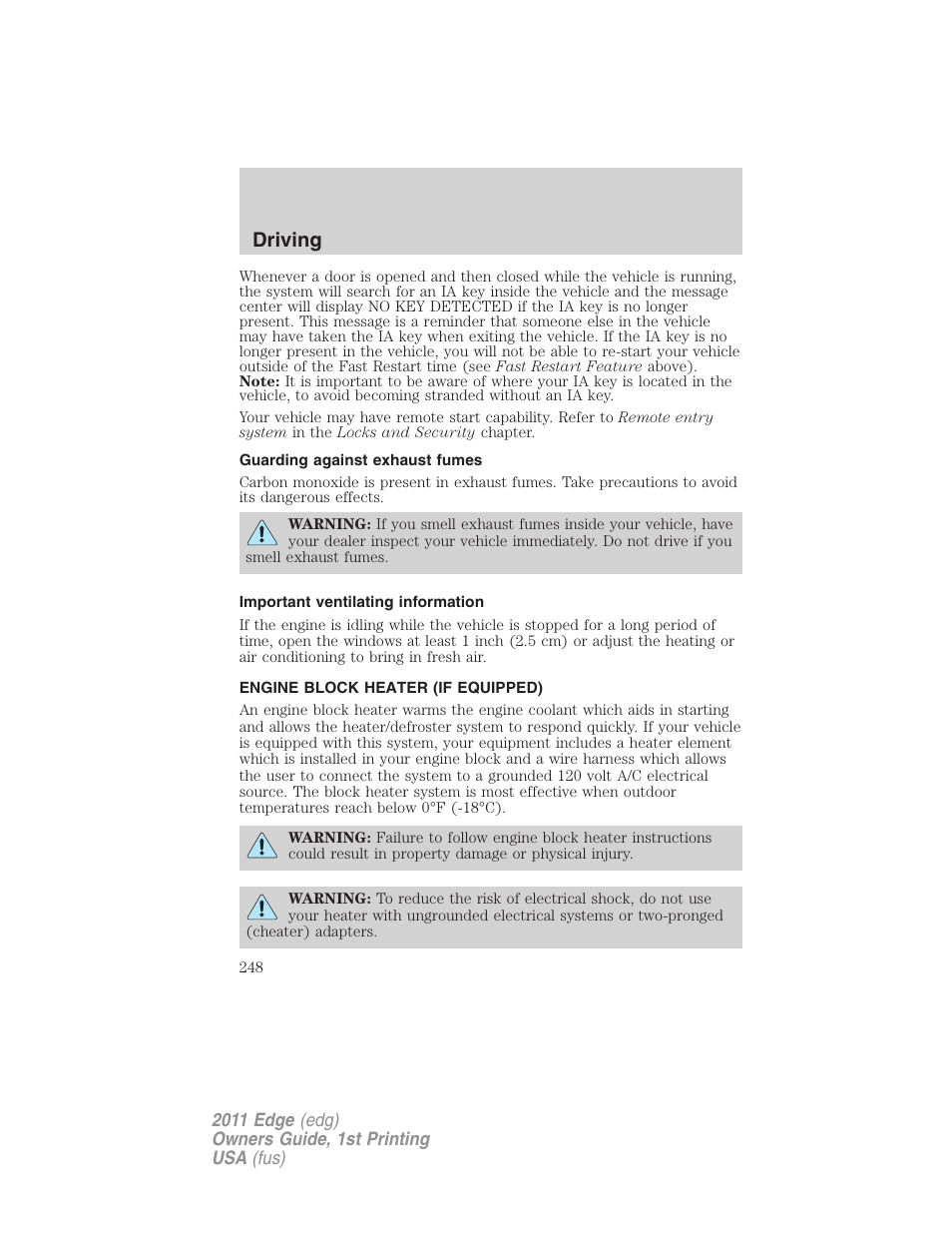 Guarding against exhaust fumes, Important ventilating information, Engine block heater (if equipped) | Driving | FORD 2011 Edge v.1 User Manual | Page 248 / 403