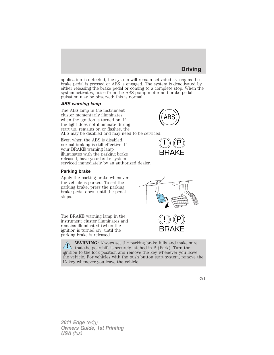 Abs warning lamp, Parking brake, Abs p ! brake p ! brake | FORD 2011 Edge v.1 User Manual | Page 251 / 403