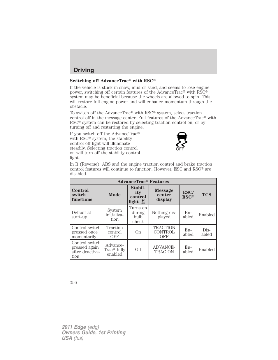 Driving | FORD 2011 Edge v.1 User Manual | Page 256 / 403