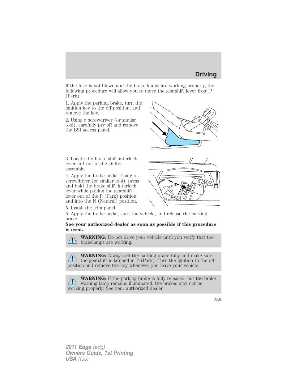 Driving | FORD 2011 Edge v.1 User Manual | Page 259 / 403