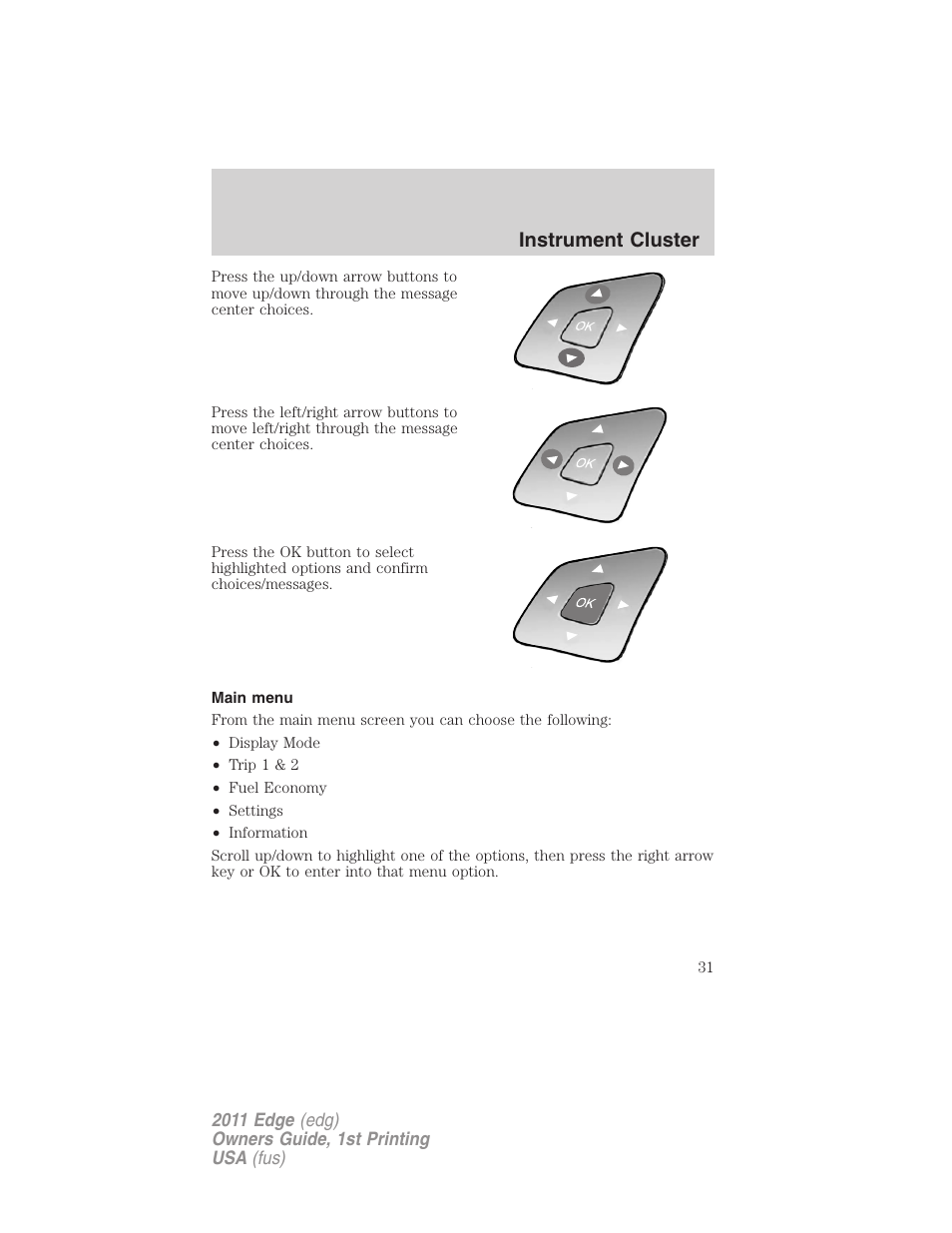 Main menu, Instrument cluster | FORD 2011 Edge v.1 User Manual | Page 31 / 403