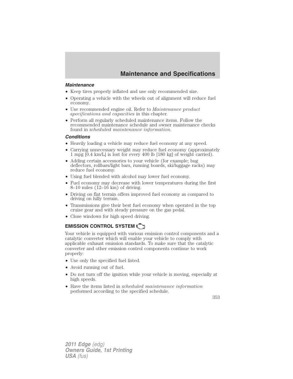 Maintenance, Conditions, Emission control system | Maintenance and specifications | FORD 2011 Edge v.1 User Manual | Page 353 / 403