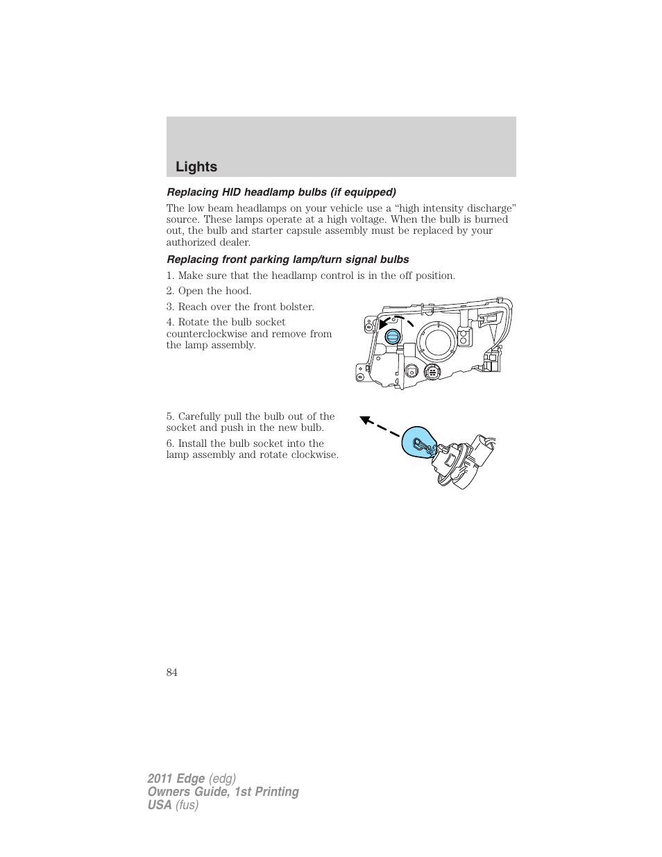 Replacing hid headlamp bulbs (if equipped), Replacing front parking lamp/turn signal bulbs, Lights | FORD 2011 Edge v.1 User Manual | Page 84 / 403