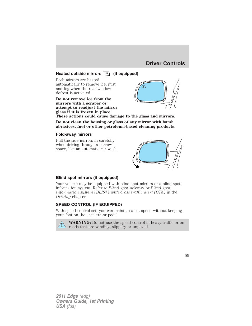 Heated outside mirrors (if equipped), Fold-away mirrors, Blind spot mirrors (if equipped) | Speed control (if equipped), Speed control, Driver controls | FORD 2011 Edge v.1 User Manual | Page 95 / 403