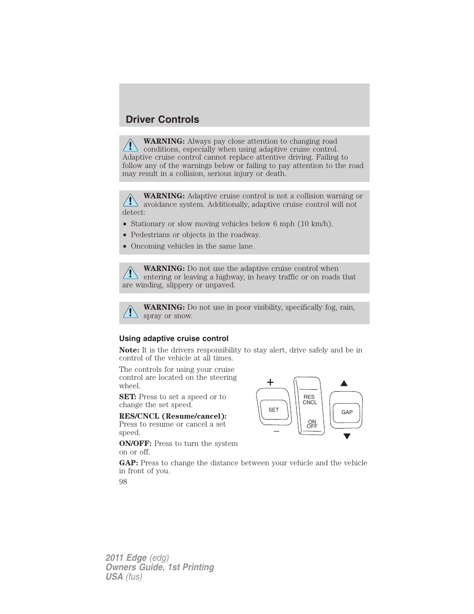 Using adaptive cruise control, Driver controls | FORD 2011 Edge v.1 User Manual | Page 98 / 403