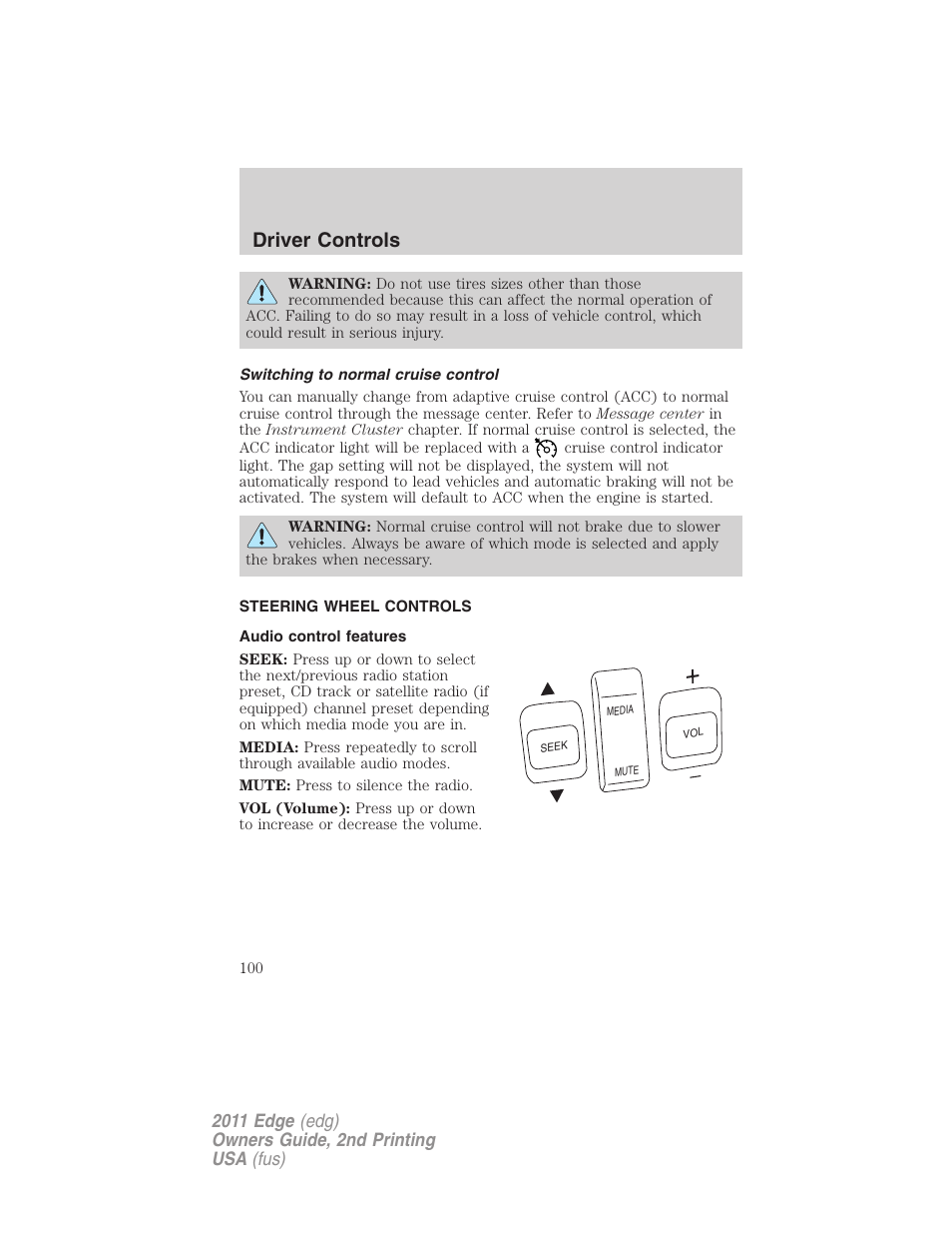 Switching to normal cruise control, Steering wheel controls, Audio control features | Driver controls | FORD 2011 Edge v.2 User Manual | Page 100 / 394