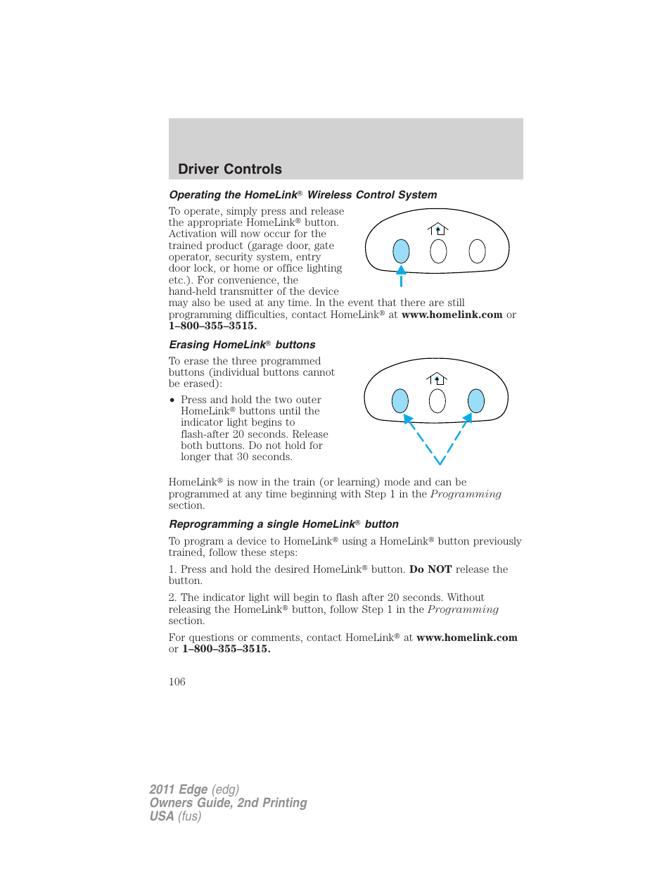 Operating the homelink wireless control system, Erasing homelink buttons, Reprogramming a single homelink button | Driver controls | FORD 2011 Edge v.2 User Manual | Page 106 / 394