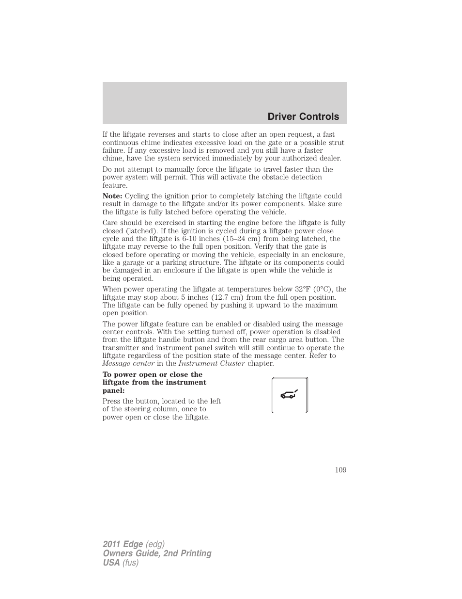 Driver controls | FORD 2011 Edge v.2 User Manual | Page 109 / 394