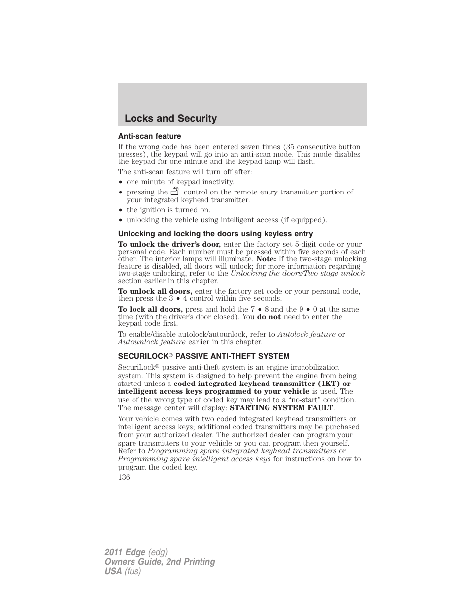 Anti-scan feature, Securilock passive anti-theft system, Anti-theft system | Locks and security | FORD 2011 Edge v.2 User Manual | Page 136 / 394