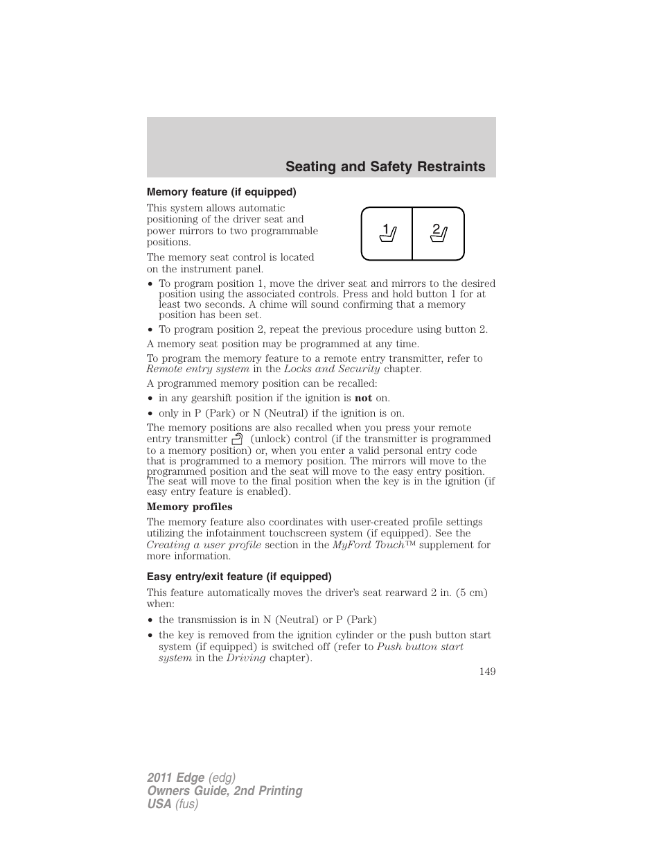 Memory feature (if equipped), Easy entry/exit feature (if equipped), Seating and safety restraints | FORD 2011 Edge v.2 User Manual | Page 149 / 394