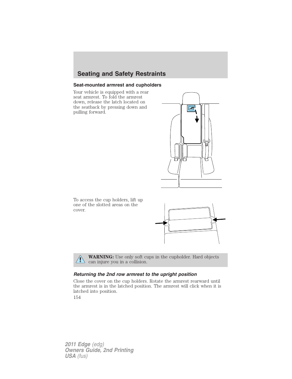 Seat-mounted armrest and cupholders, Seating and safety restraints | FORD 2011 Edge v.2 User Manual | Page 154 / 394