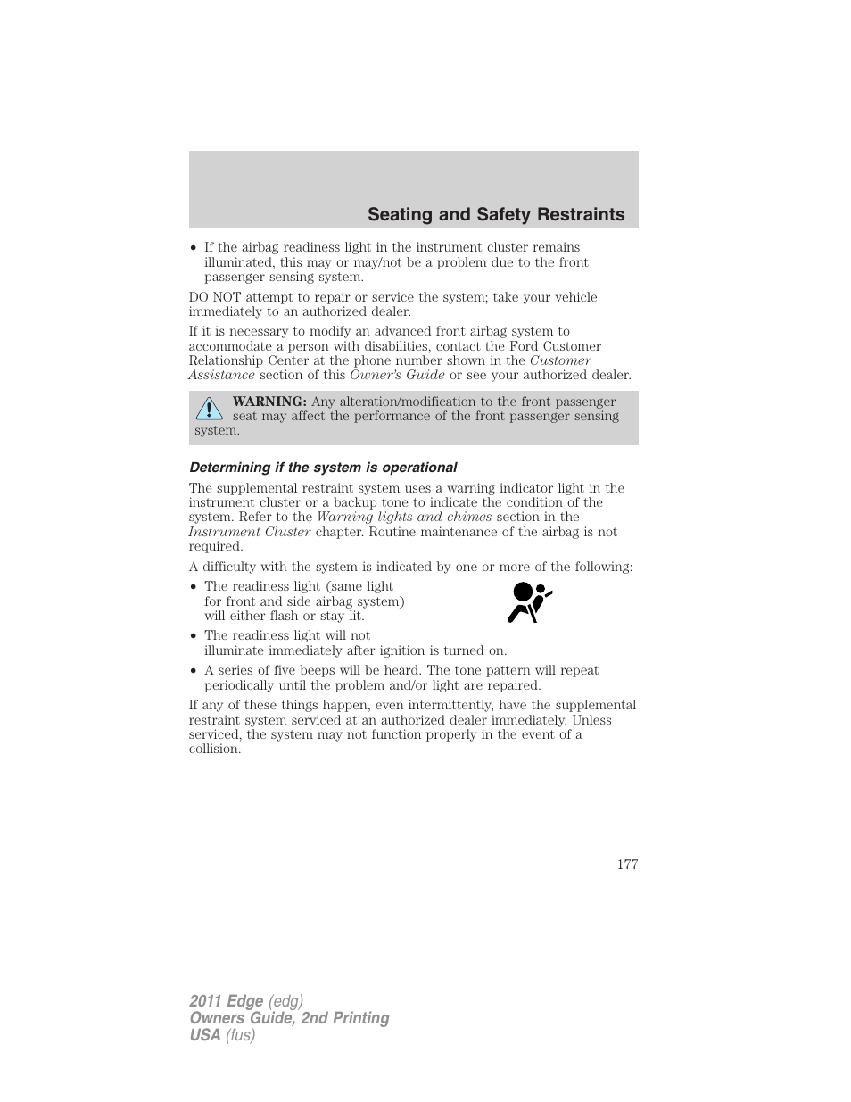 Determining if the system is operational, Seating and safety restraints | FORD 2011 Edge v.2 User Manual | Page 177 / 394