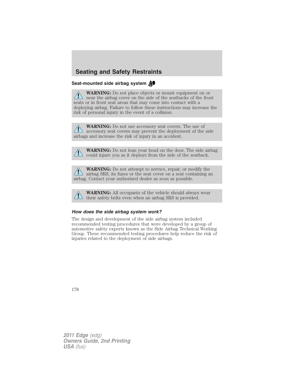 Seat-mounted side airbag system, How does the side airbag system work, Seating and safety restraints | FORD 2011 Edge v.2 User Manual | Page 178 / 394