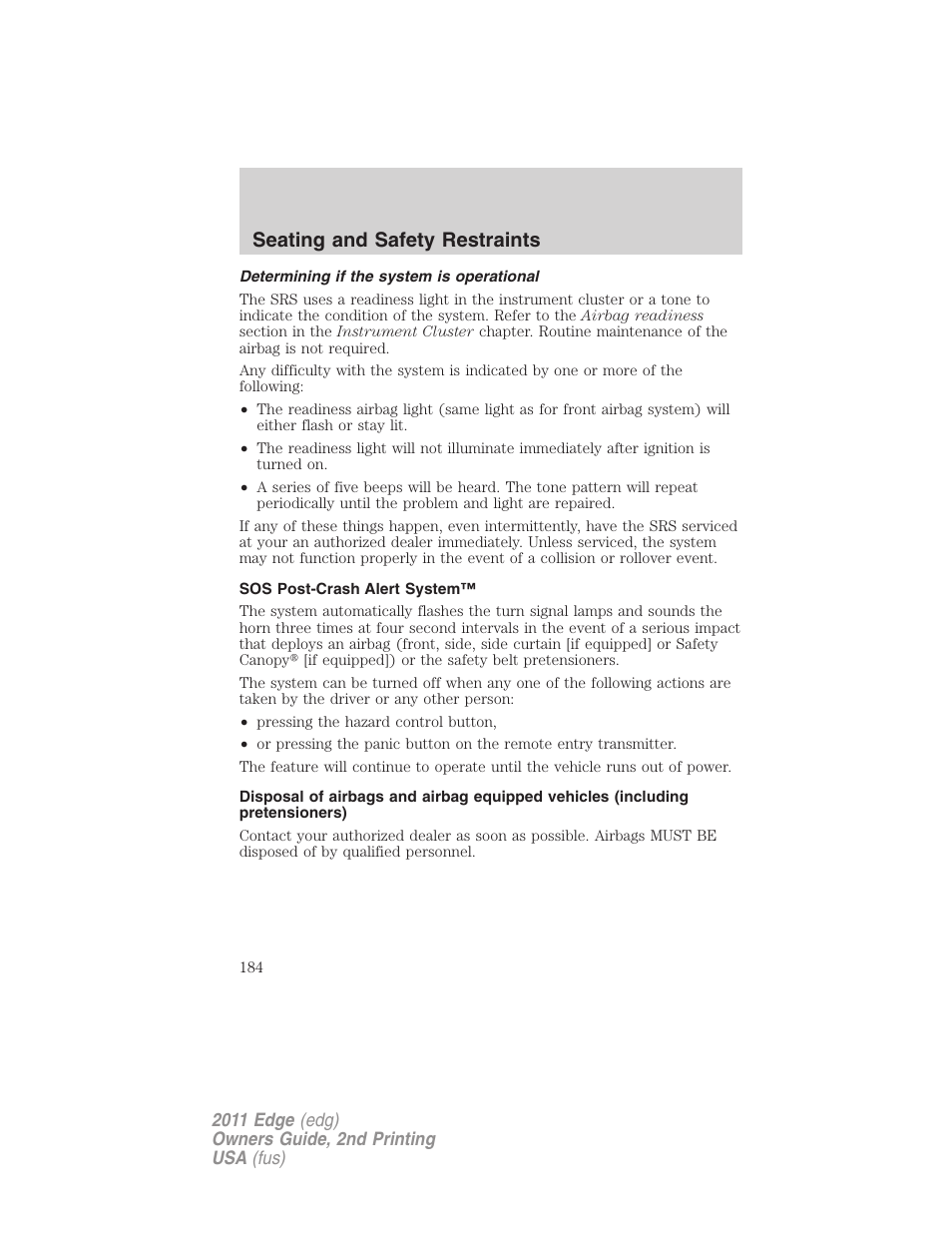 Determining if the system is operational, Sos post-crash alert system, Seating and safety restraints | FORD 2011 Edge v.2 User Manual | Page 184 / 394