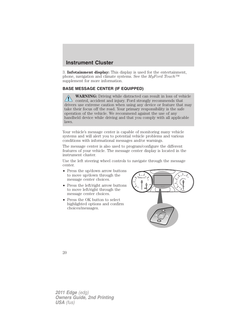 Base message center (if equipped), Message center, Instrument cluster | FORD 2011 Edge v.2 User Manual | Page 20 / 394