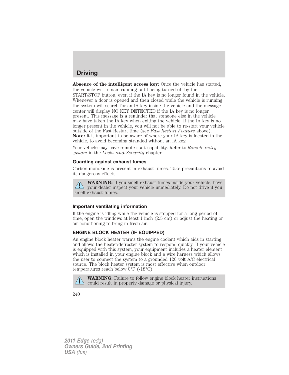 Guarding against exhaust fumes, Important ventilating information, Engine block heater (if equipped) | Driving | FORD 2011 Edge v.2 User Manual | Page 240 / 394