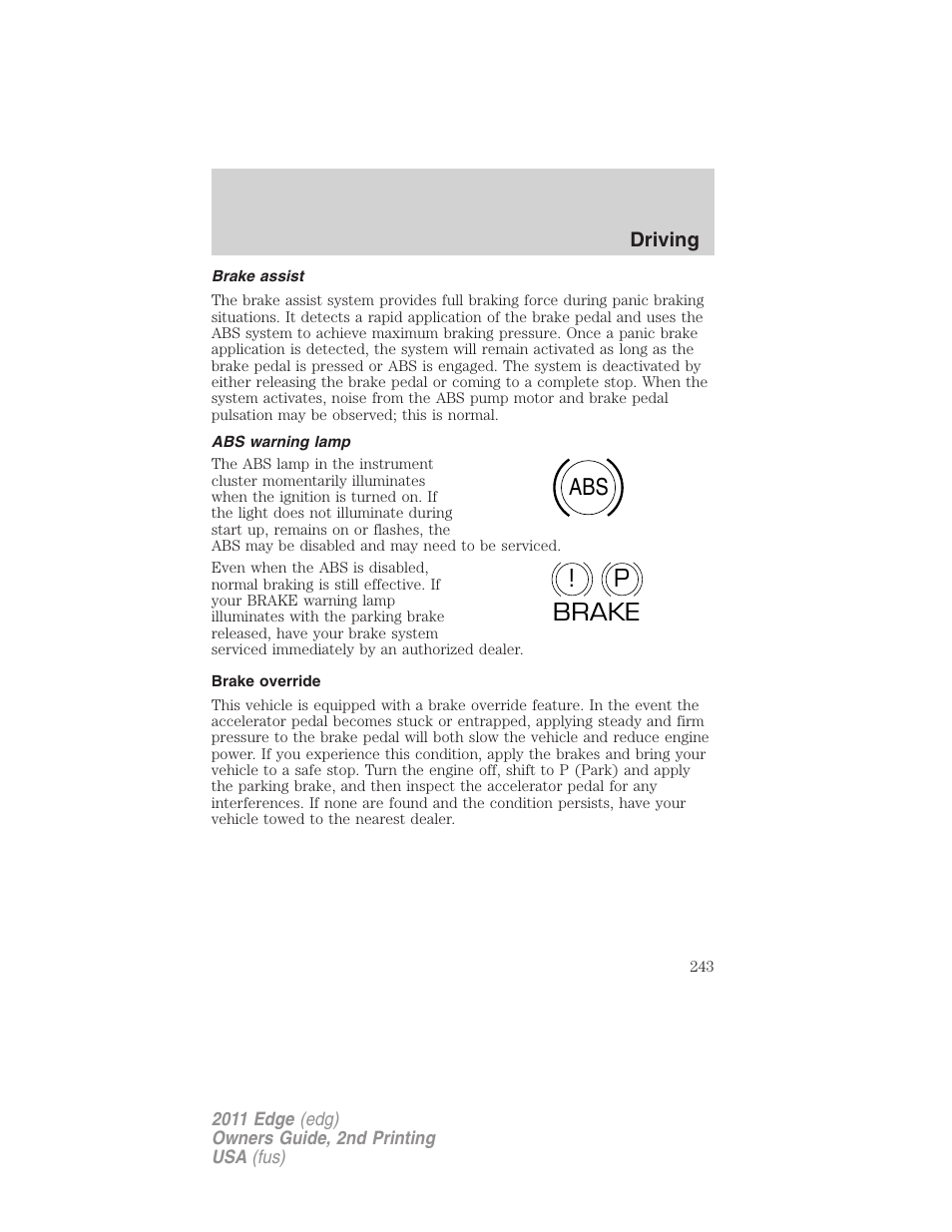 Brake assist, Abs warning lamp, Brake override | Abs p ! brake | FORD 2011 Edge v.2 User Manual | Page 243 / 394