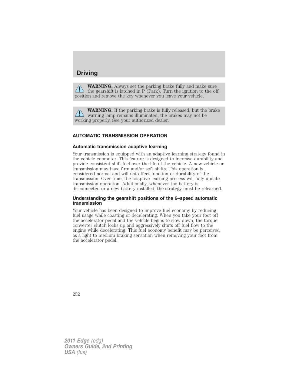 Automatic transmission operation, Automatic transmission adaptive learning, Transmission operation | Driving | FORD 2011 Edge v.2 User Manual | Page 252 / 394