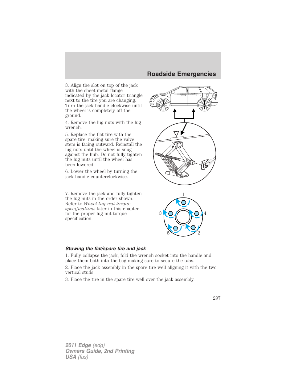 Stowing the flat/spare tire and jack, Roadside emergencies | FORD 2011 Edge v.2 User Manual | Page 297 / 394