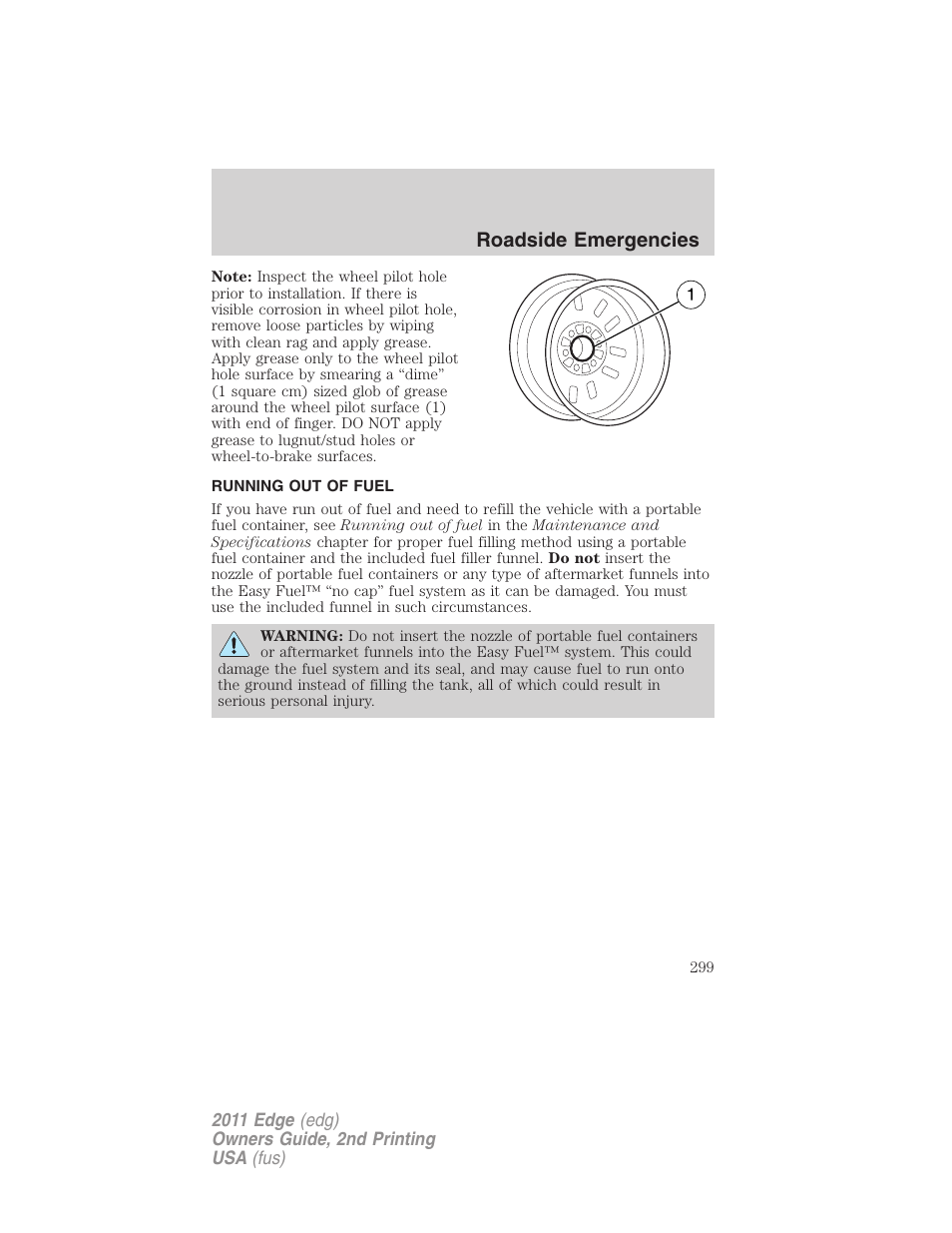 Running out of fuel, Roadside emergencies | FORD 2011 Edge v.2 User Manual | Page 299 / 394