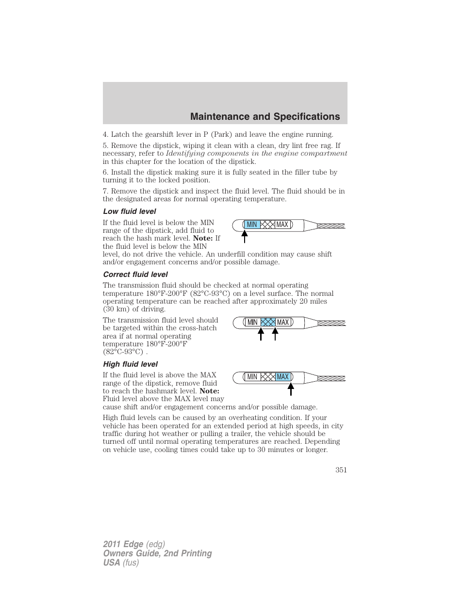 Low fluid level, Correct fluid level, High fluid level | Maintenance and specifications | FORD 2011 Edge v.2 User Manual | Page 351 / 394