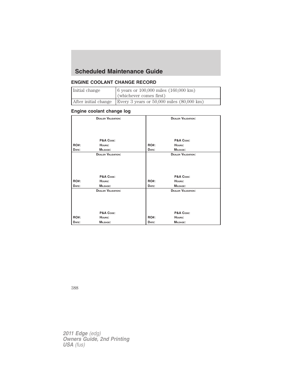 Engine coolant change record, Engine coolant change log, Scheduled maintenance guide | FORD 2011 Edge v.2 User Manual | Page 388 / 394