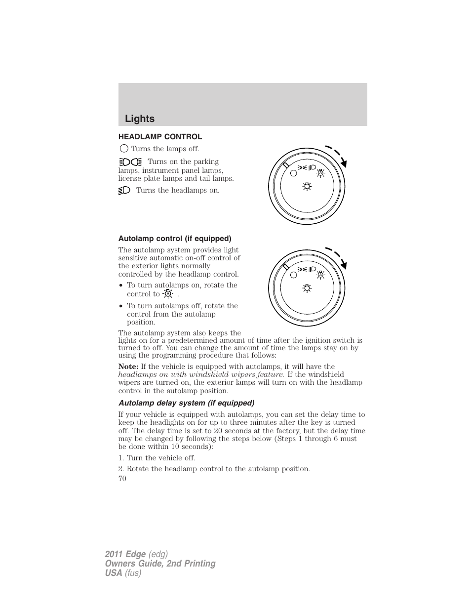 Lights, Headlamp control, Autolamp control (if equipped) | Autolamp delay system (if equipped), Headlamps | FORD 2011 Edge v.2 User Manual | Page 70 / 394