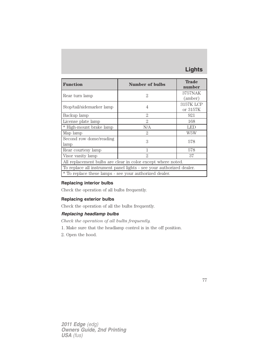 Replacing interior bulbs, Replacing exterior bulbs, Replacing headlamp bulbs | Lights | FORD 2011 Edge v.2 User Manual | Page 77 / 394