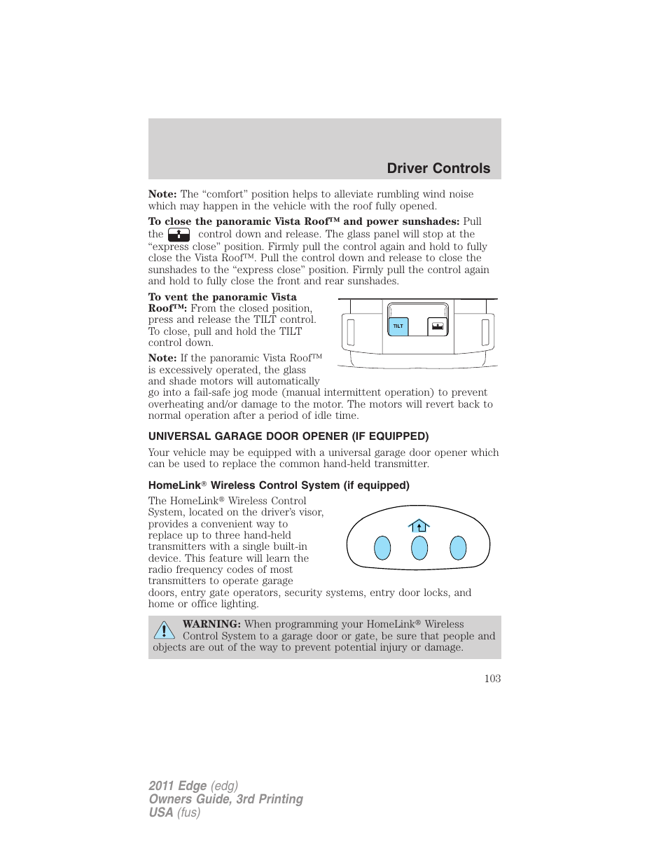 Universal garage door opener (if equipped), Homelink wireless control system (if equipped), Driver controls | FORD 2011 Edge v.3 User Manual | Page 103 / 396