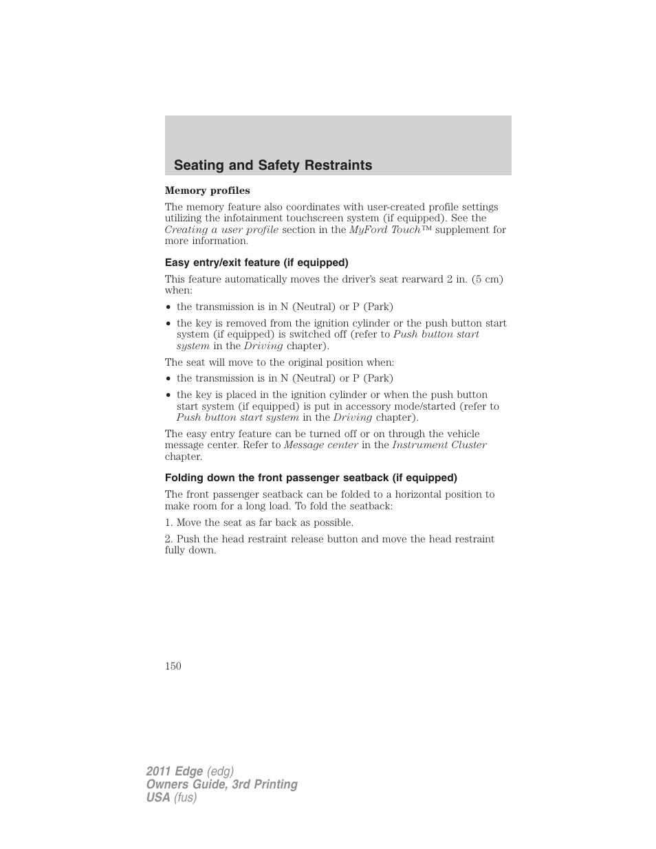 Easy entry/exit feature (if equipped), Seating and safety restraints | FORD 2011 Edge v.3 User Manual | Page 150 / 396