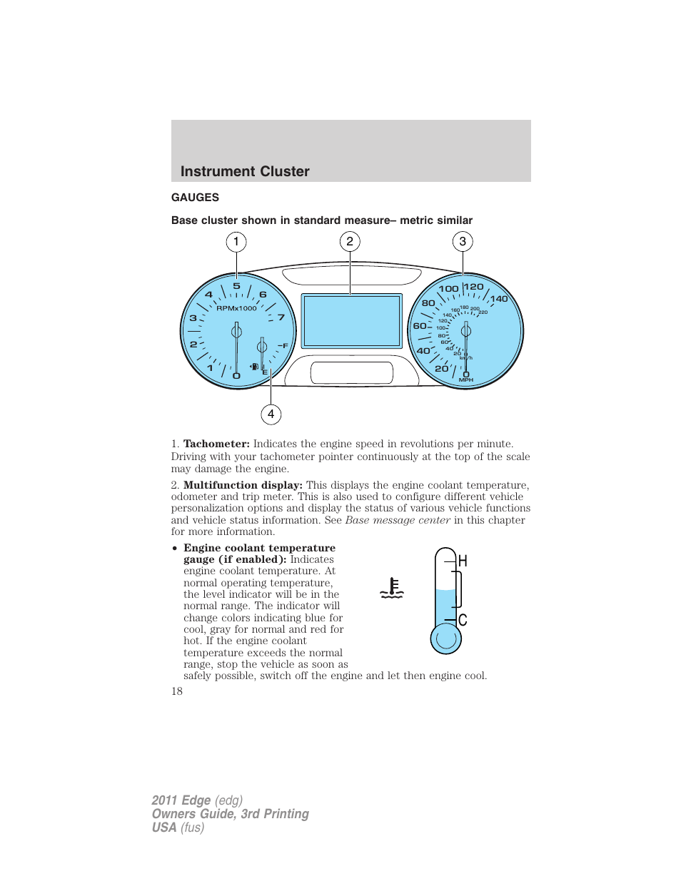 Gauges, Instrument cluster | FORD 2011 Edge v.3 User Manual | Page 18 / 396