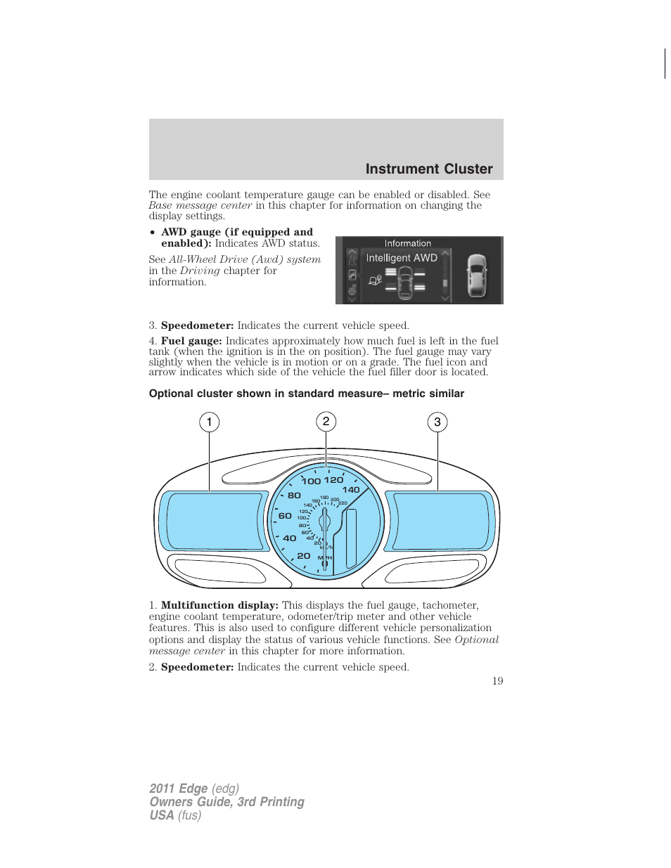 Instrument cluster | FORD 2011 Edge v.3 User Manual | Page 19 / 396