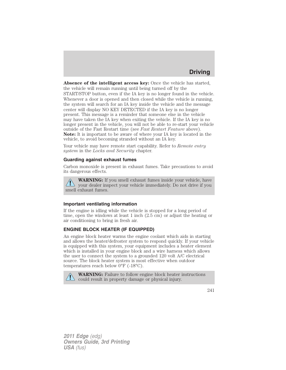 Guarding against exhaust fumes, Important ventilating information, Engine block heater (if equipped) | Driving | FORD 2011 Edge v.3 User Manual | Page 241 / 396