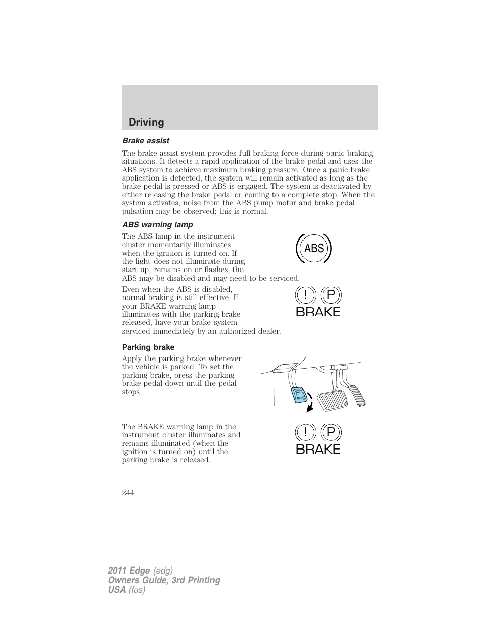 Brake assist, Abs warning lamp, Parking brake | Abs p ! brake p ! brake | FORD 2011 Edge v.3 User Manual | Page 244 / 396