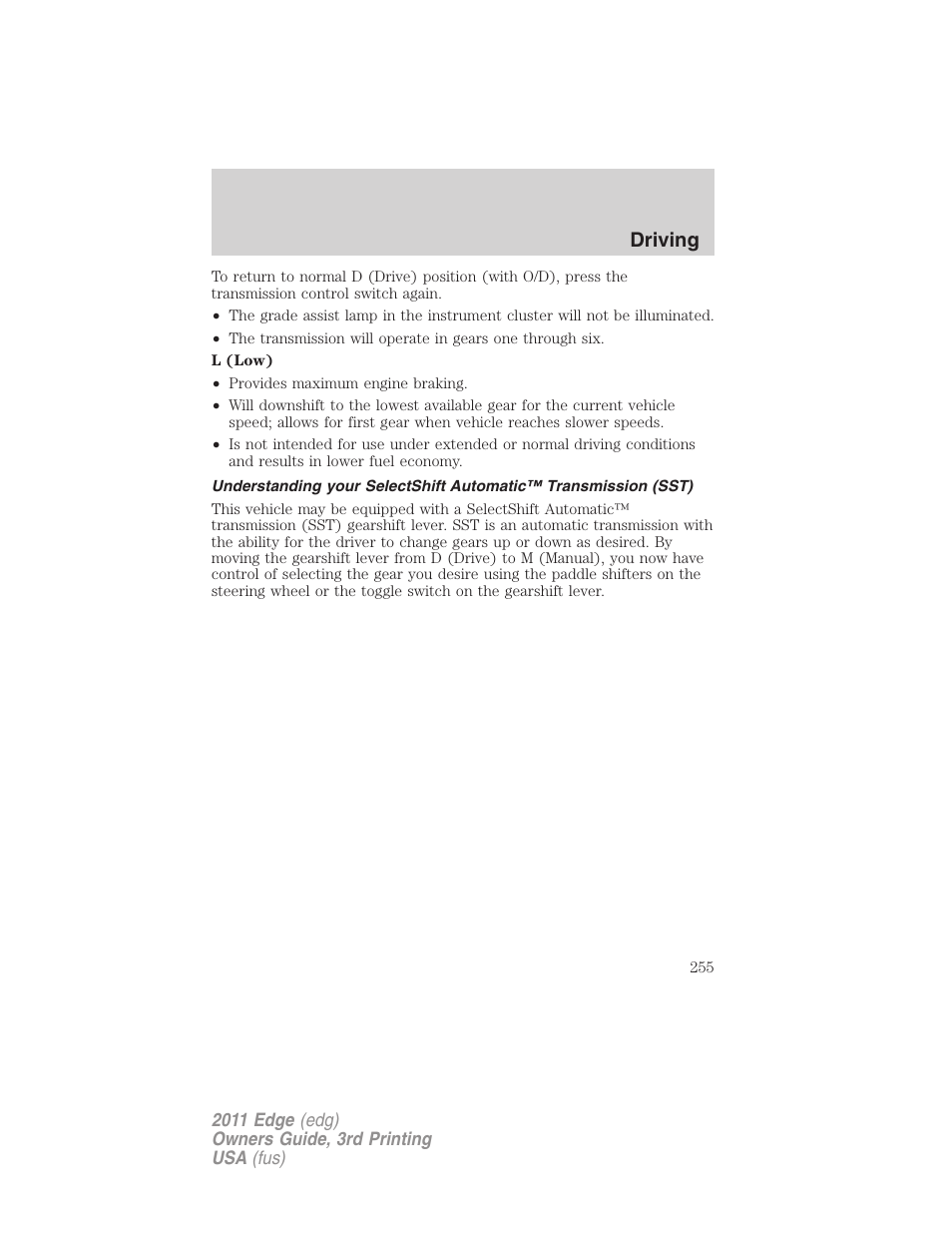 Driving | FORD 2011 Edge v.3 User Manual | Page 255 / 396