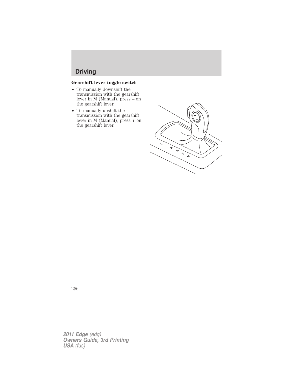 Driving | FORD 2011 Edge v.3 User Manual | Page 256 / 396