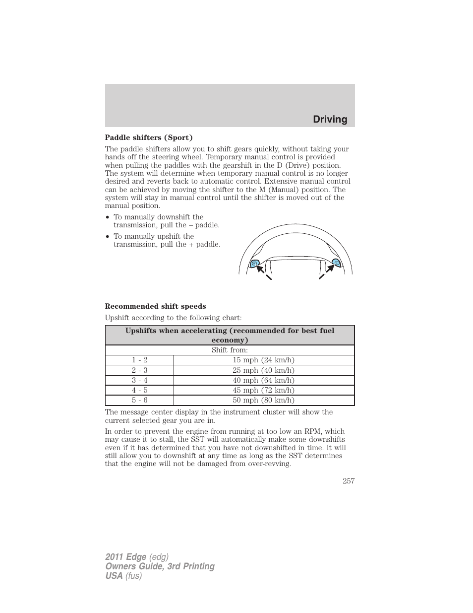 Driving | FORD 2011 Edge v.3 User Manual | Page 257 / 396