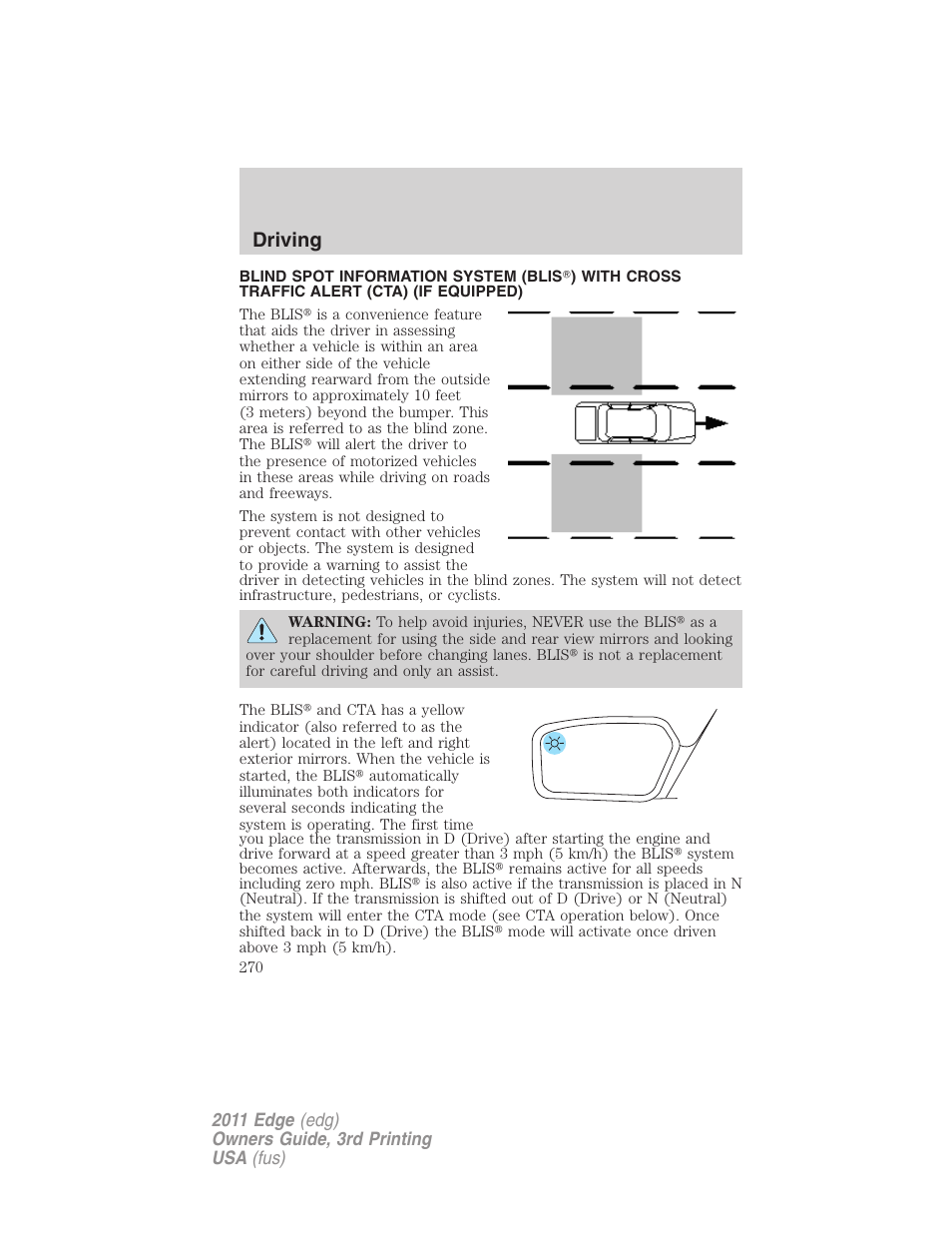 Driving | FORD 2011 Edge v.3 User Manual | Page 270 / 396