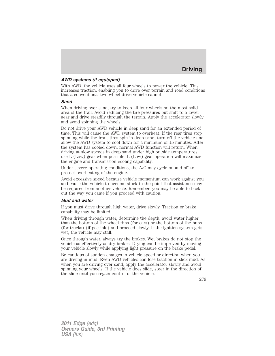 Awd systems (if equipped), Sand, Mud and water | Driving | FORD 2011 Edge v.3 User Manual | Page 279 / 396