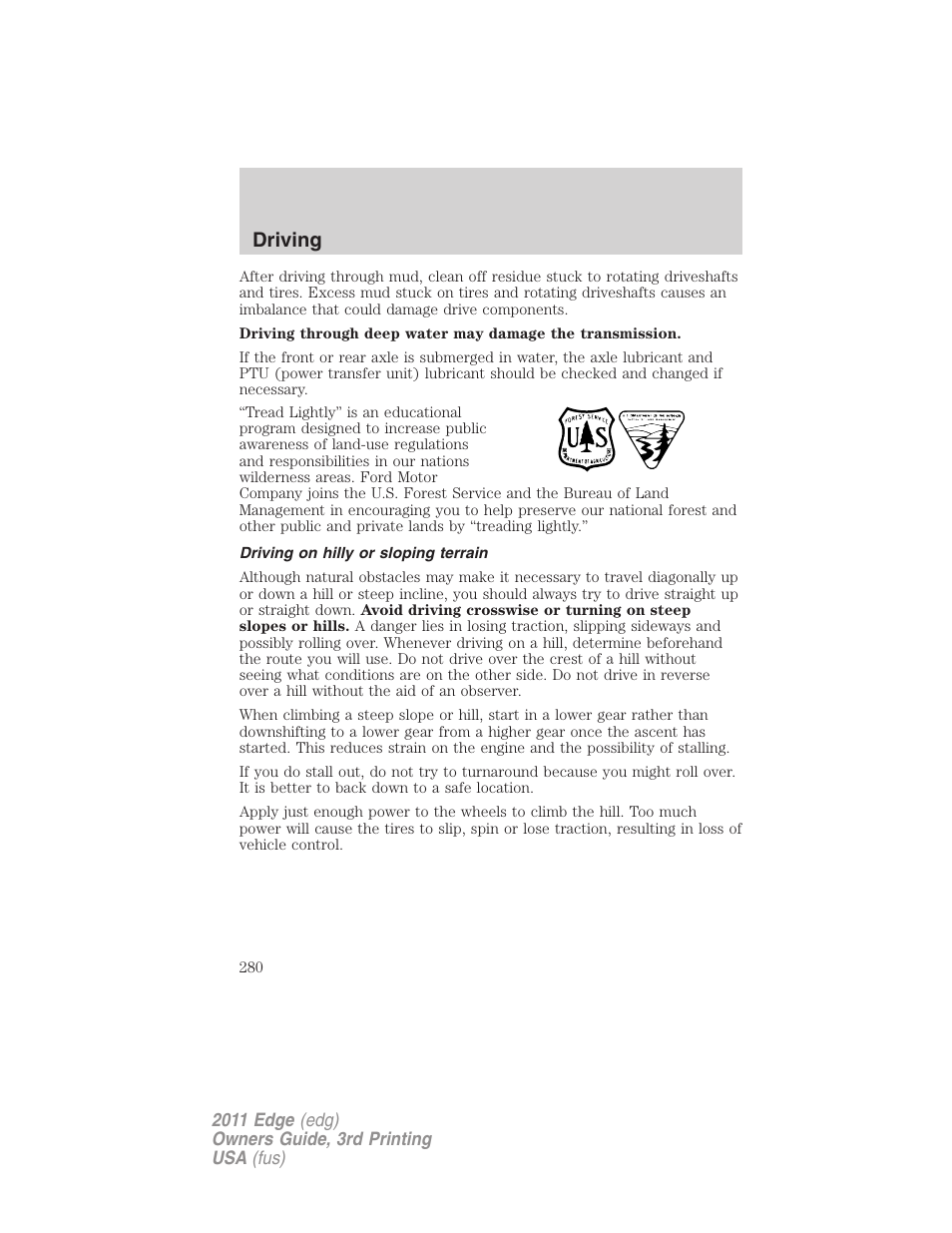 Driving on hilly or sloping terrain, Driving | FORD 2011 Edge v.3 User Manual | Page 280 / 396