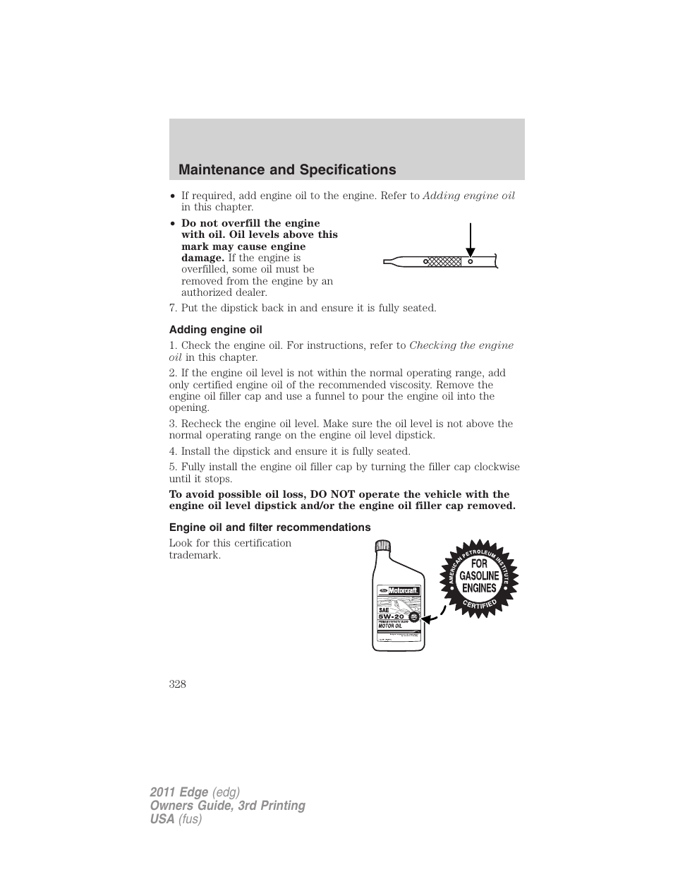 Adding engine oil, Engine oil and filter recommendations, Maintenance and specifications | FORD 2011 Edge v.3 User Manual | Page 328 / 396